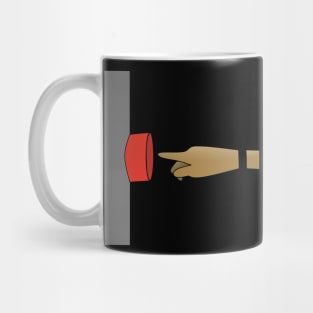 Someone will press the red button Mug